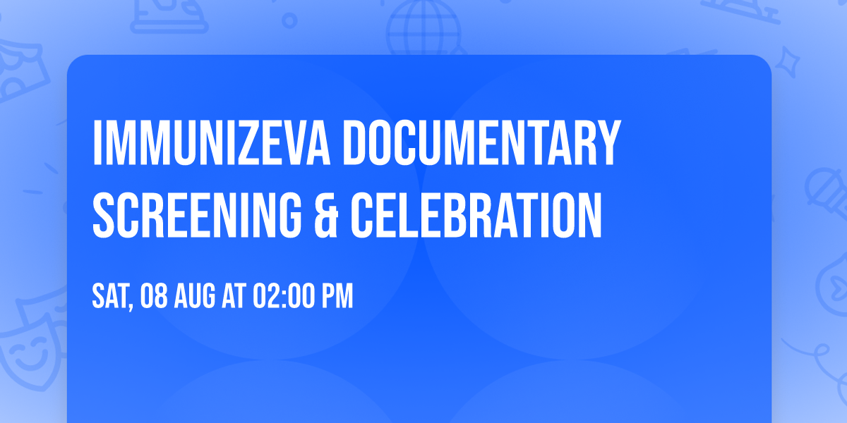 ImmunizeVA Documentary Screening & Celebration