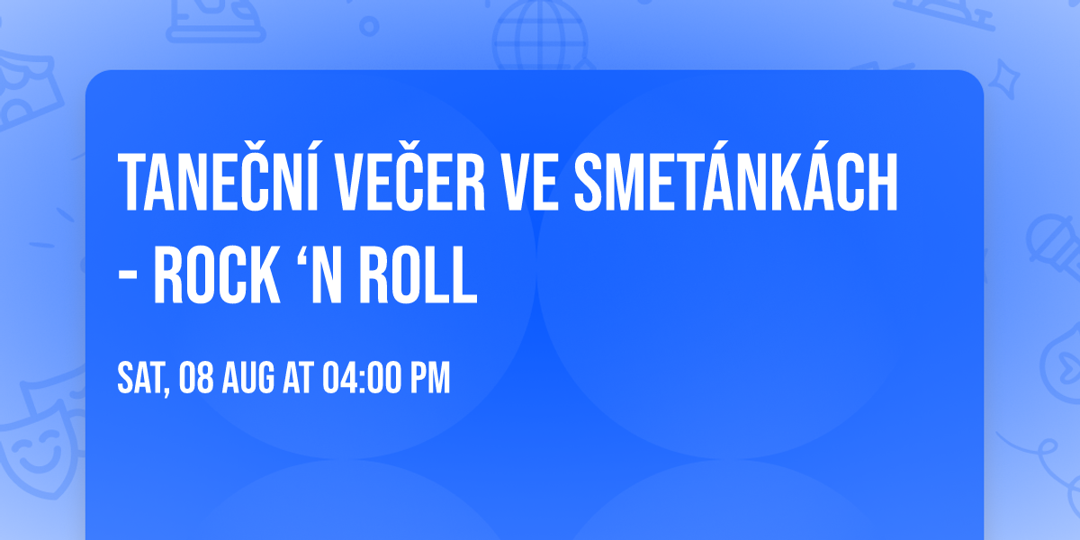 Taneční večer ve Smetánkách - Rock ‘n Roll