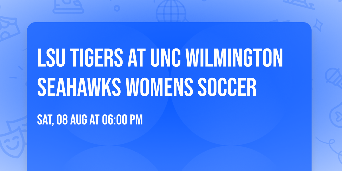 LSU Tigers at UNC Wilmington Seahawks Womens Soccer
