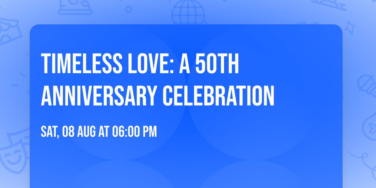 Timeless Love: A 50th Anniversary Celebration