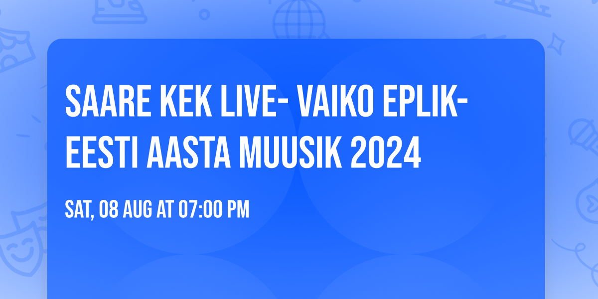 SAARE KEK LIVE- VAIKO EPLIK- EESTI AASTA MUUSIK 2024 