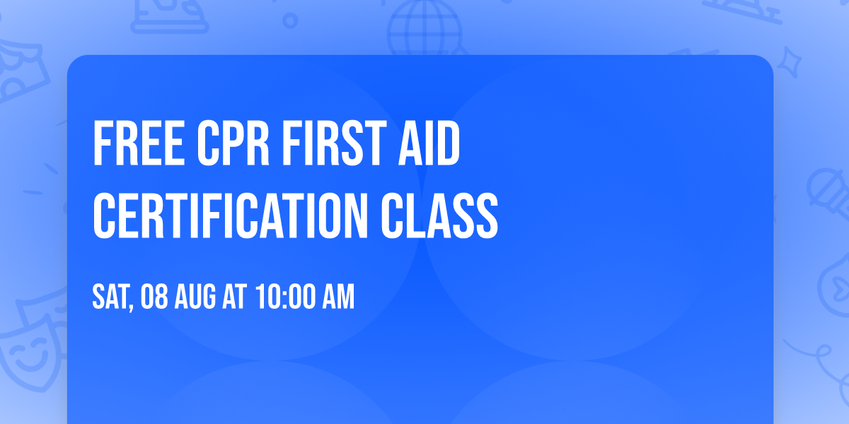 FREE CPR first aid certification class