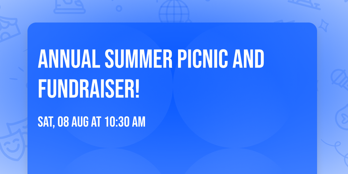 Annual Summer Picnic and Fundraiser!
