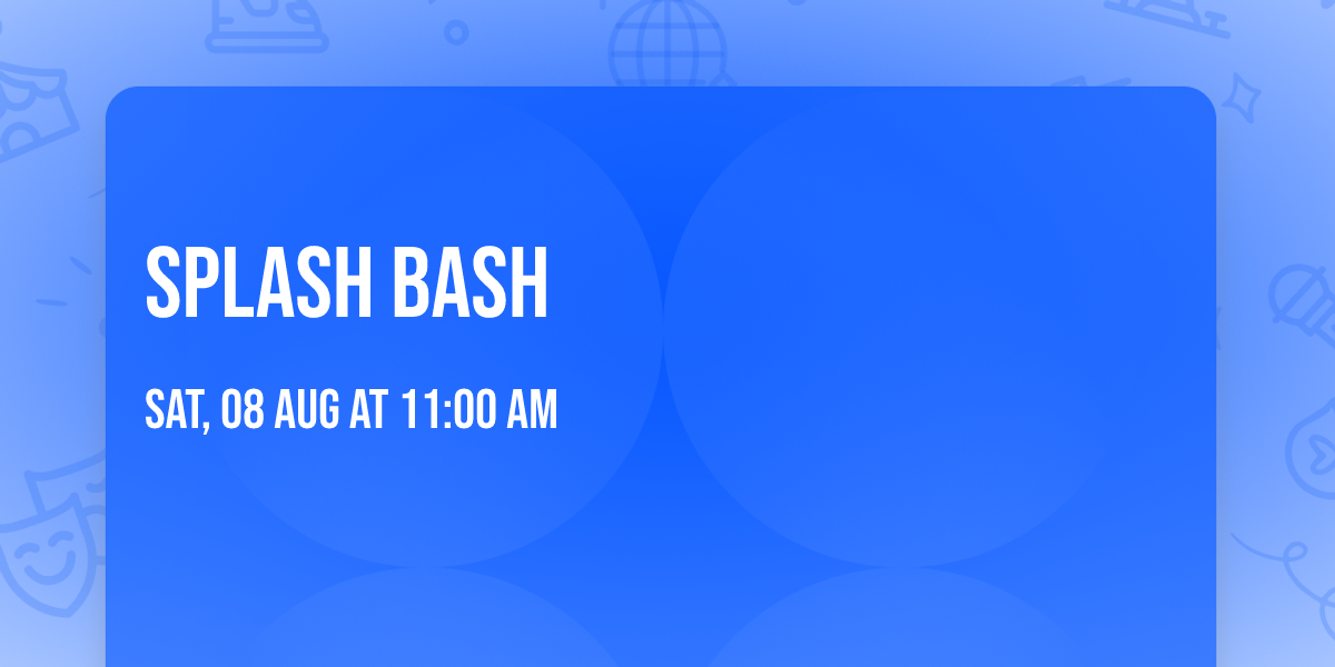 Splash Bash