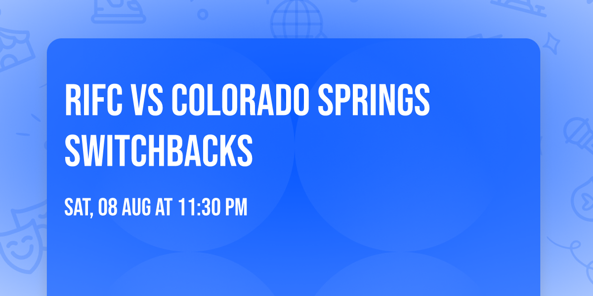 RIFC vs Colorado Springs Switchbacks