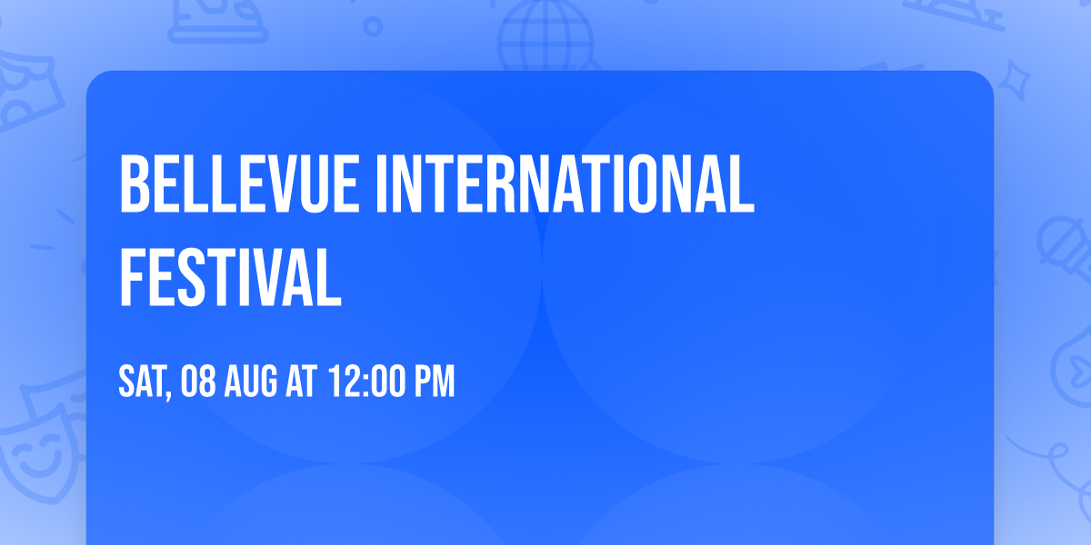 Bellevue International Festival