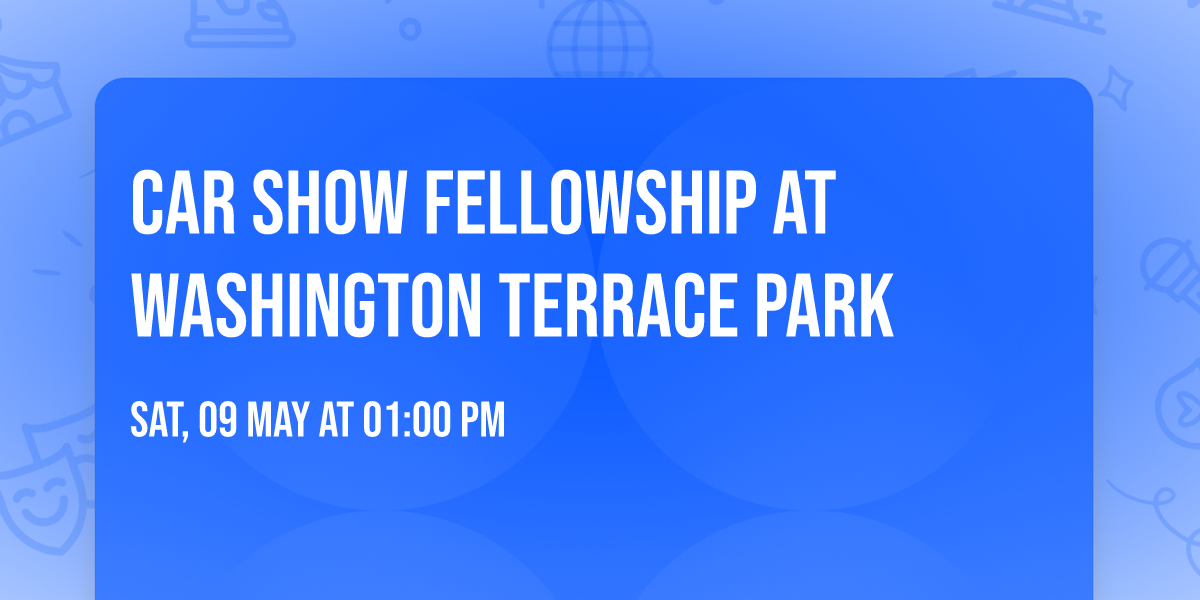 Car Show Fellowship at Washington Terrace Park
