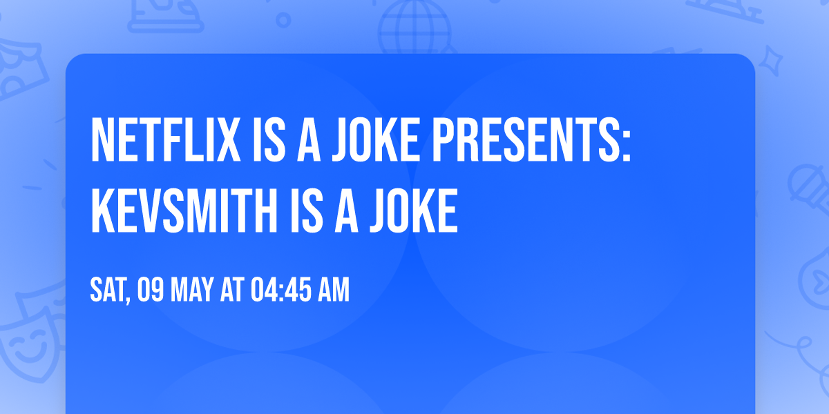 Netflix Is A Joke Presents: KevSmith is a Joke