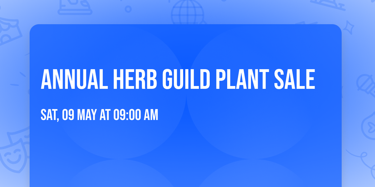 Annual Herb Guild Plant Sale