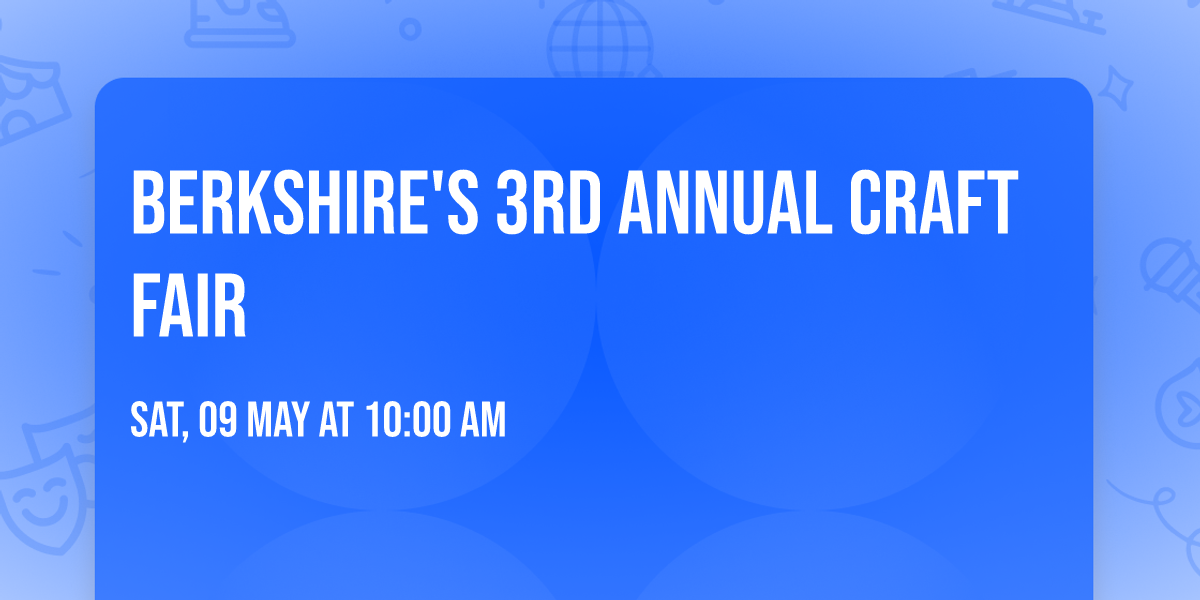 Berkshire's 3rd Annual Craft Fair