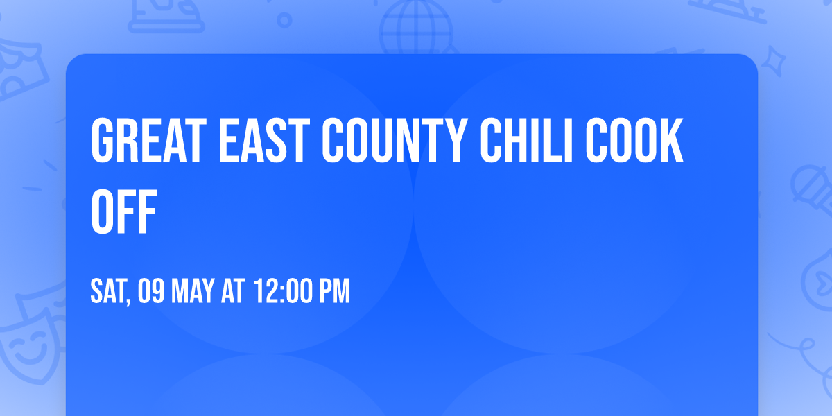 Great East County Chili Cook Off