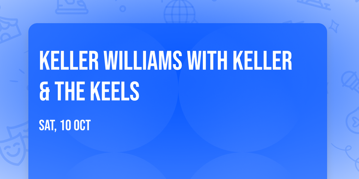 Keller Williams with Keller & The Keels