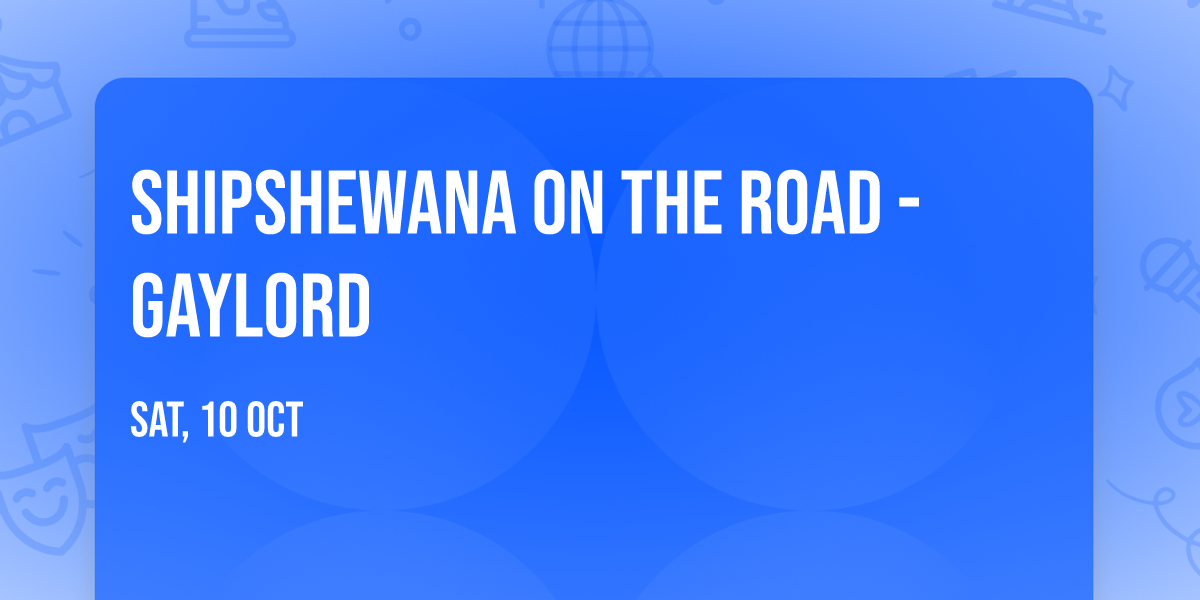 Shipshewana On the Road - Gaylord