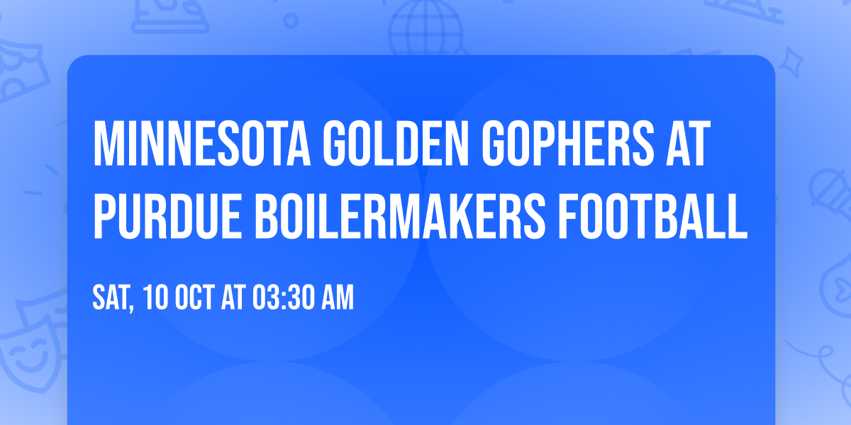 Minnesota Golden Gophers at Purdue Boilermakers Football
