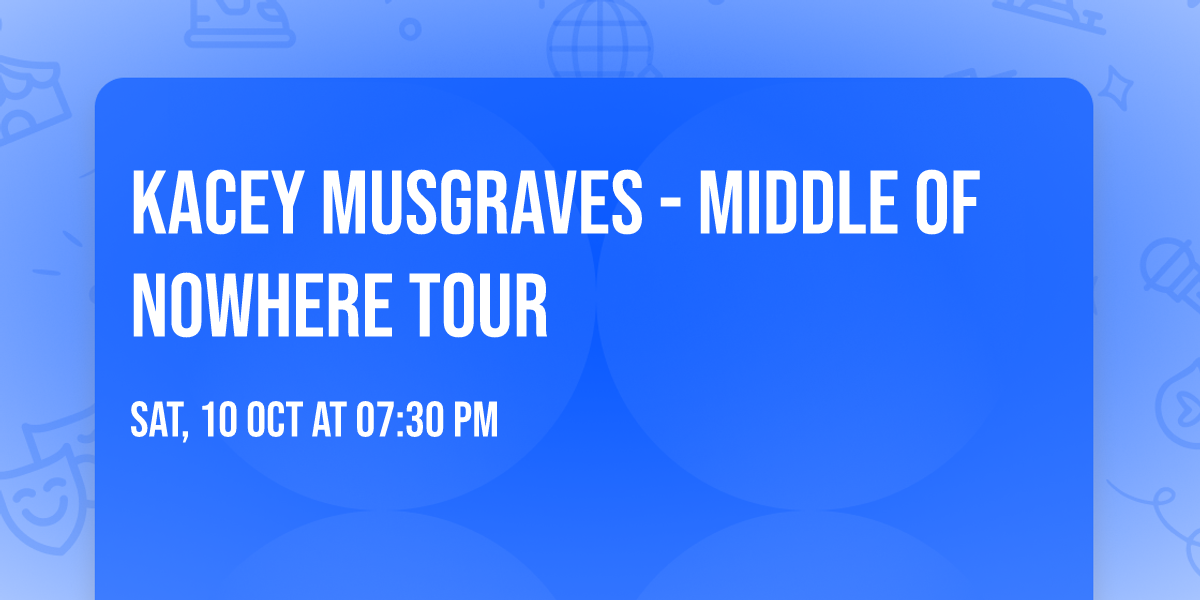 Kacey Musgraves - Middle Of Nowhere Tour