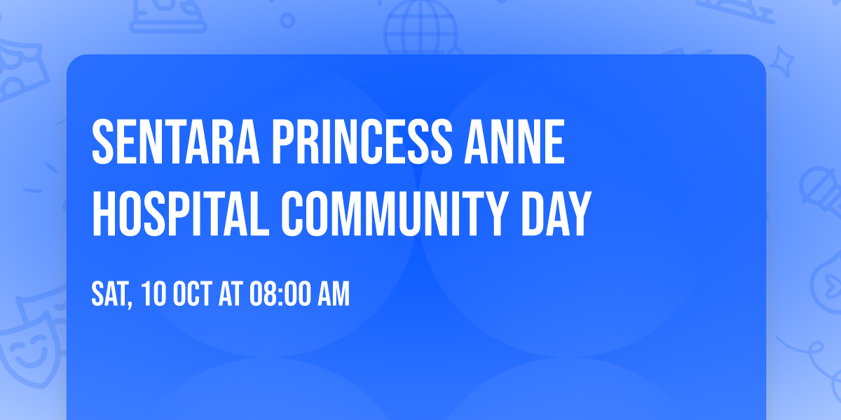 Sentara Princess Anne Hospital Community Day