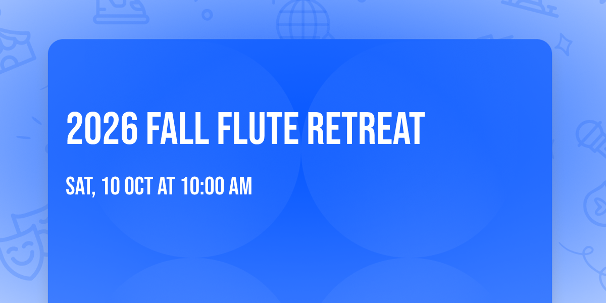 2026 Fall Flute Retreat