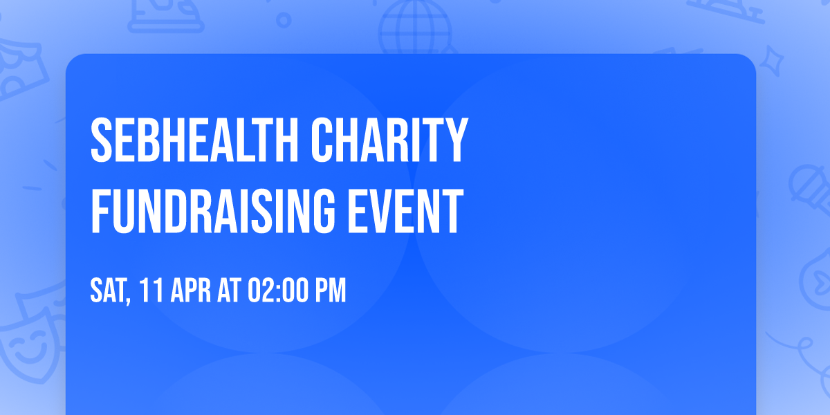 SEBHEALTH CHARITY FUNDRAISING EVENT