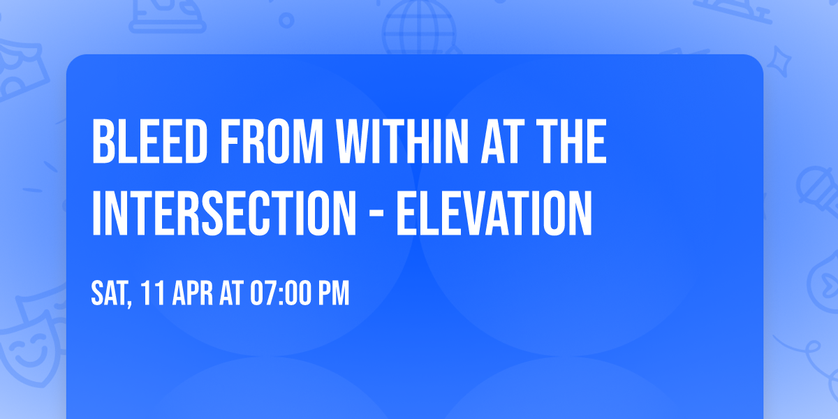 Bleed From Within at The Intersection - Elevation