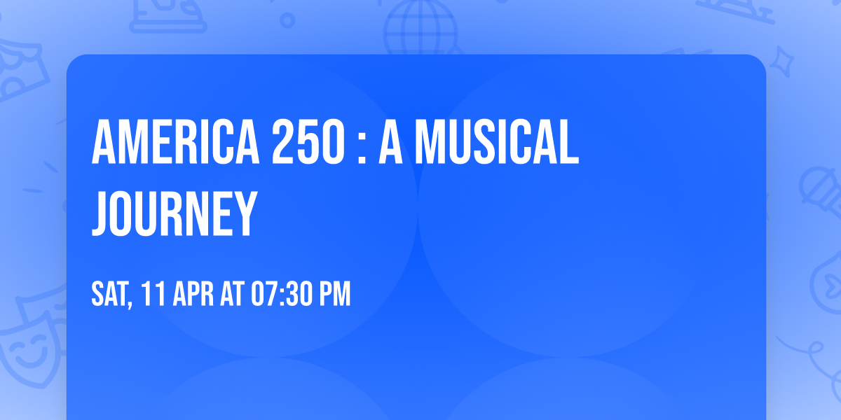 America 250 : A Musical Journey