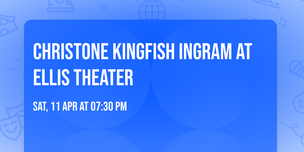 Christone Kingfish Ingram at Ellis Theater