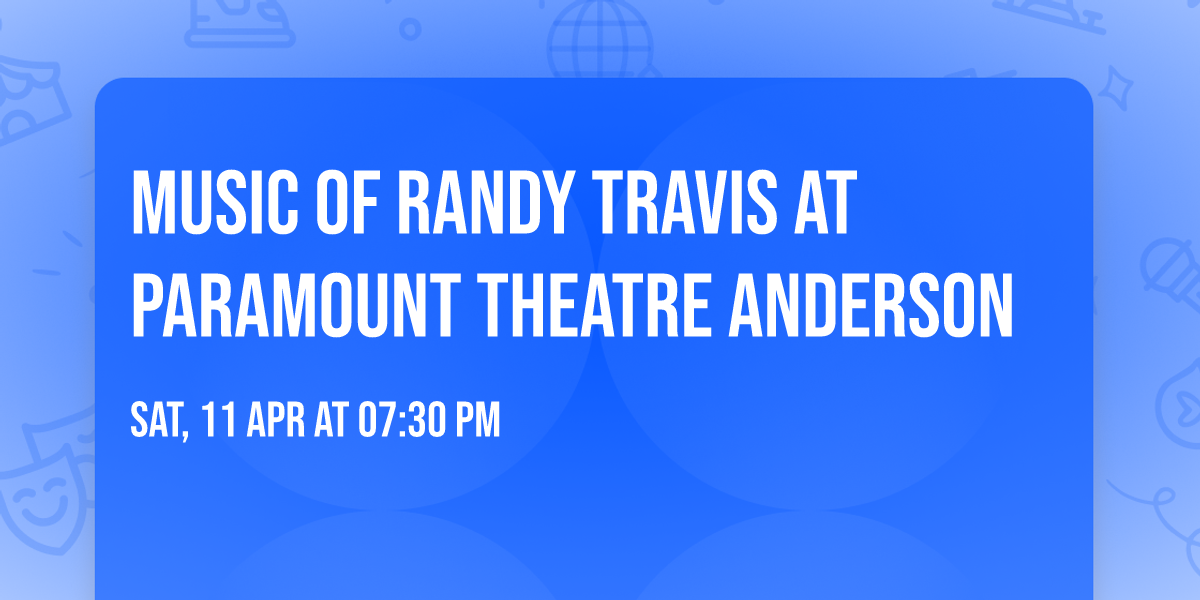 Music of Randy Travis at Paramount Theatre Anderson