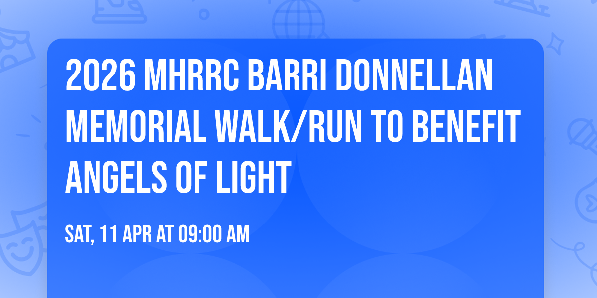 2026 MHRRC Barri Donnellan Memorial Walk\/Run to Benefit Angels of Light