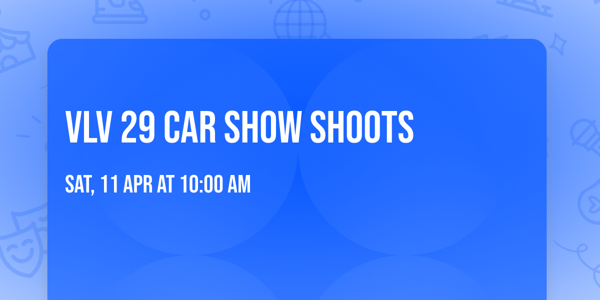 VLV 29 Car Show Shoots 