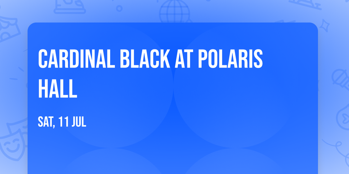 Cardinal Black at Polaris Hall