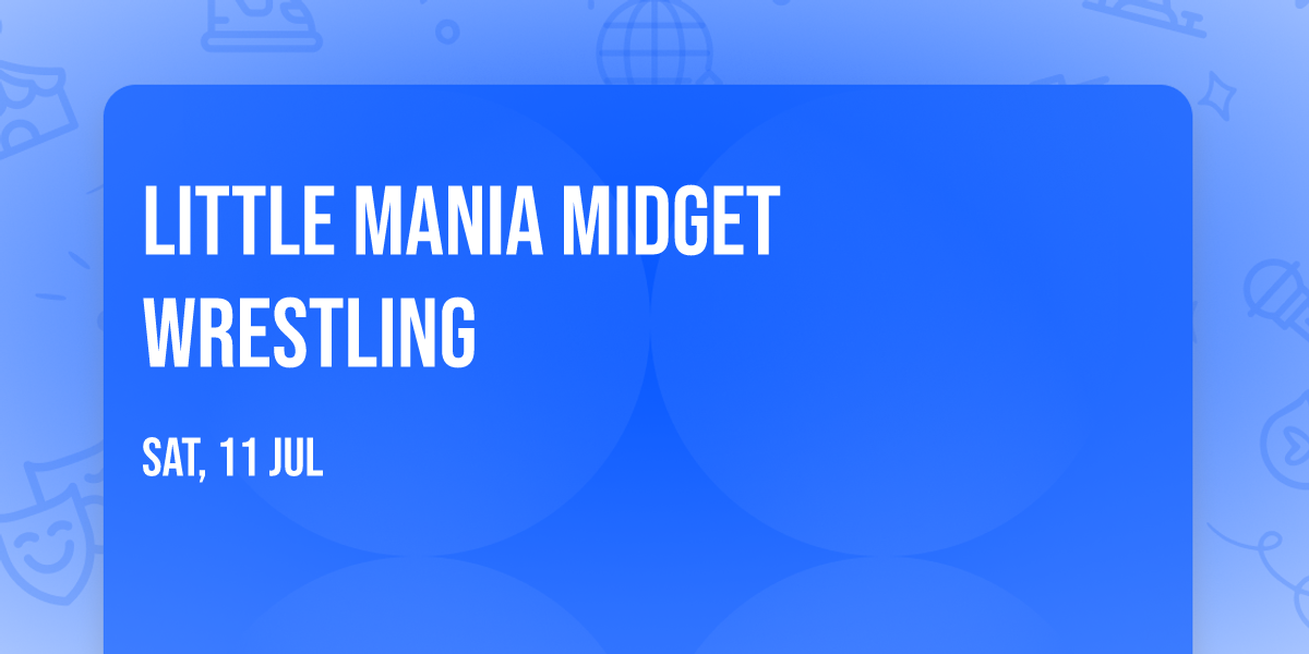 Little Mania Midget Wrestling