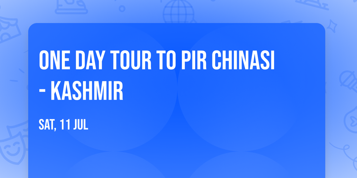 One Day Tour to PIr Chinasi - Kashmir