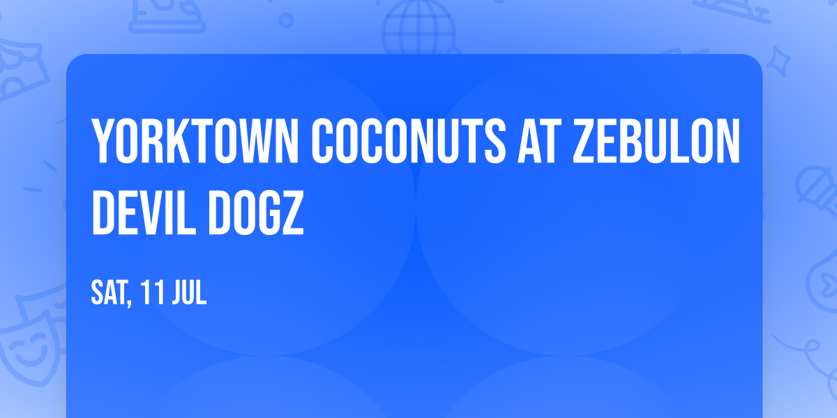Yorktown Coconuts at Zebulon Devil Dogz