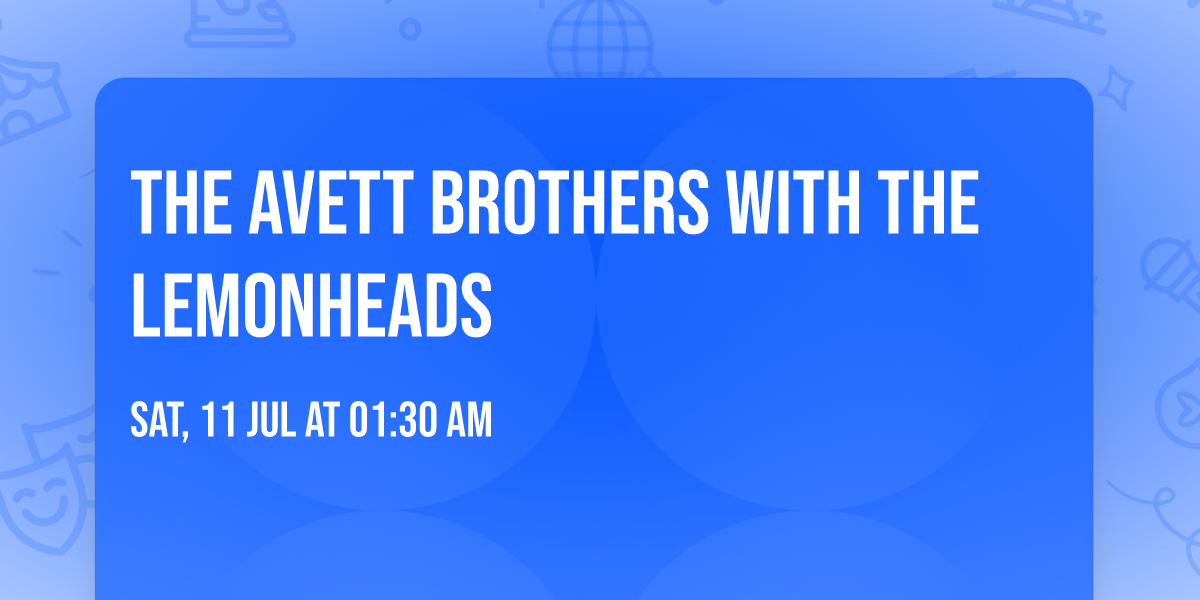 The Avett Brothers with The Lemonheads