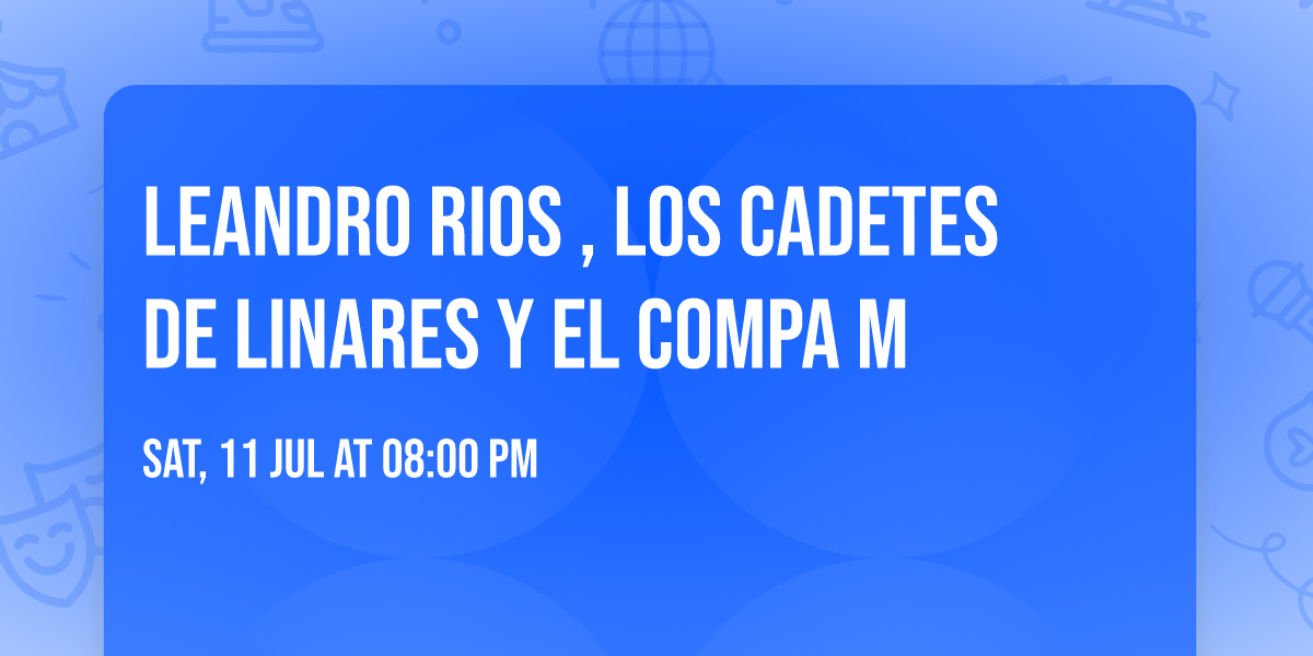 Leandro Rios , Los Cadetes de Linares y El Compa M