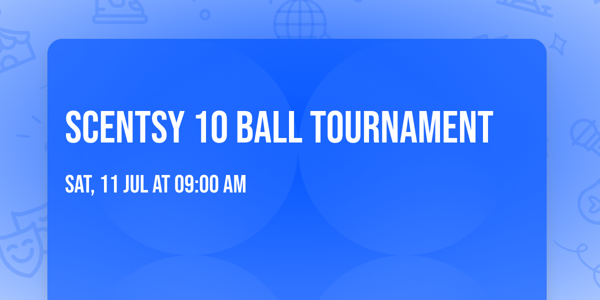 Scentsy 10 Ball Tournament