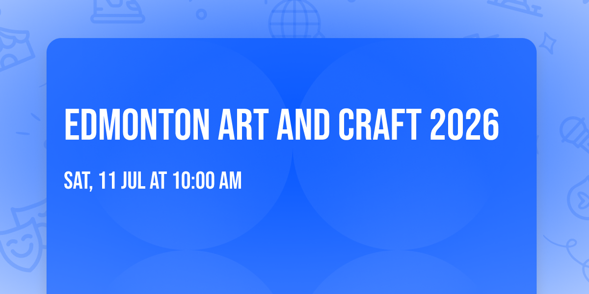 Edmonton Art and Craft 2026