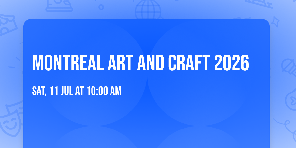 Montreal Art and Craft 2026