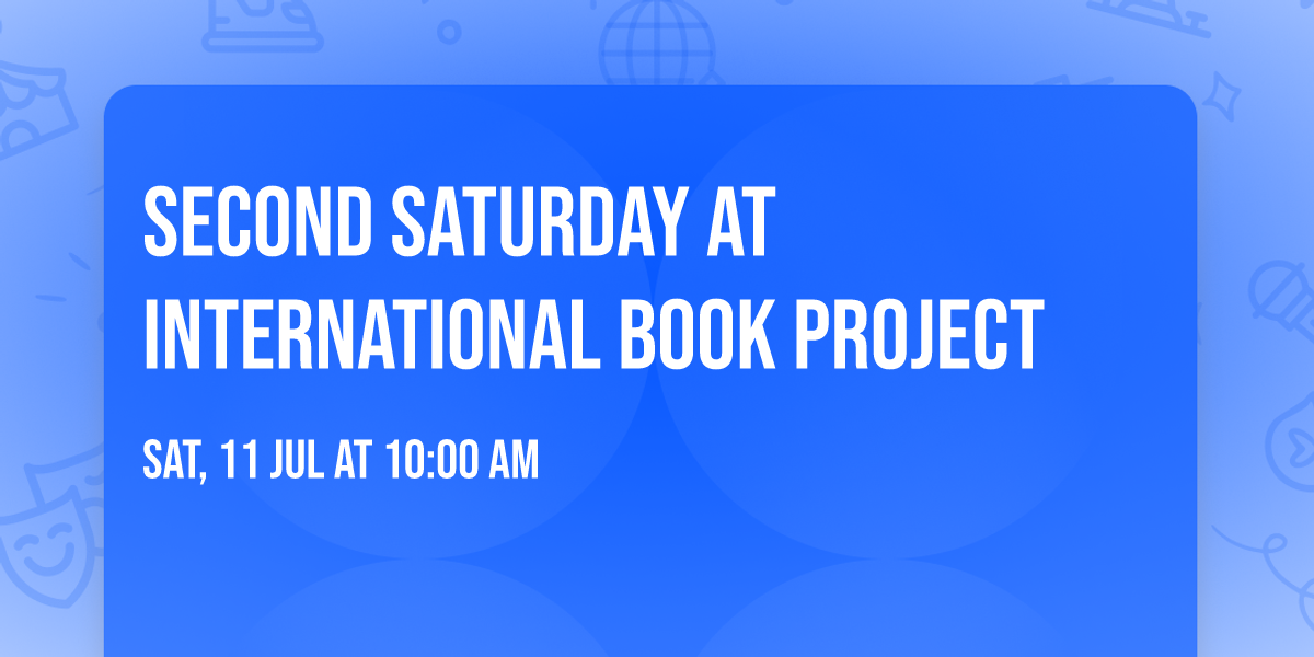 Second Saturday at International Book Project