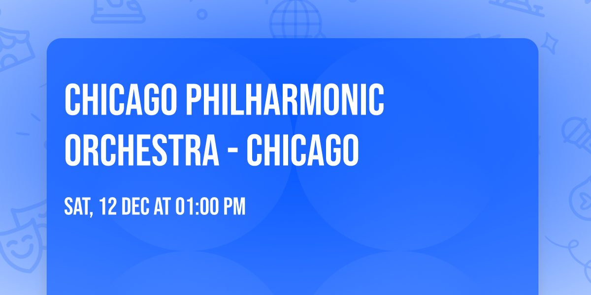 Chicago Philharmonic Orchestra - Chicago