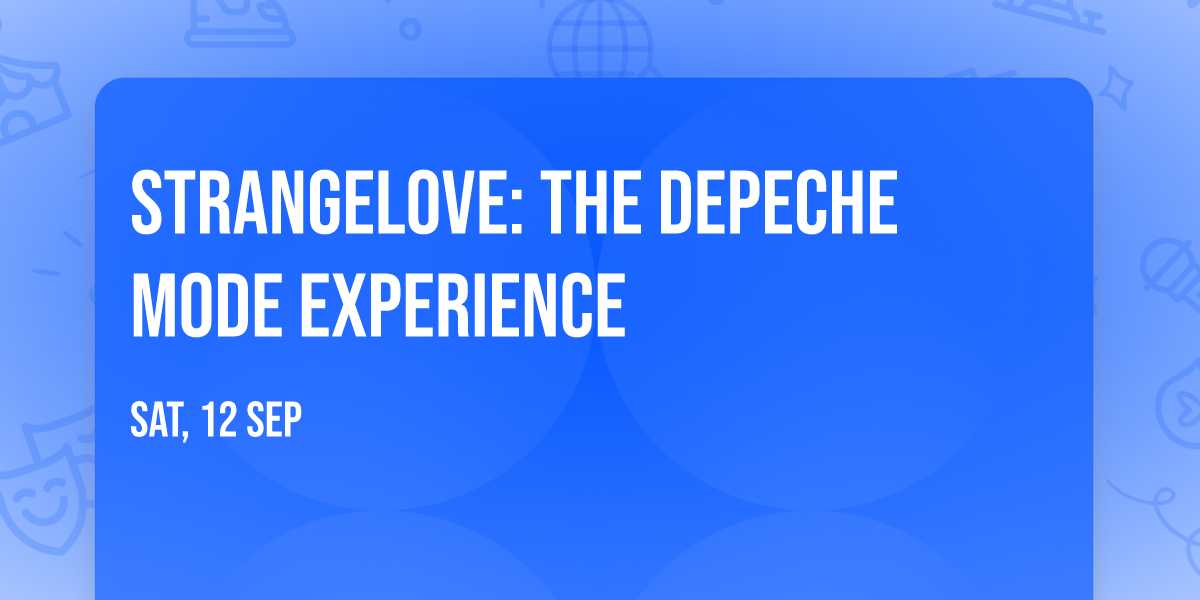 Strangelove: The Depeche Mode Experience