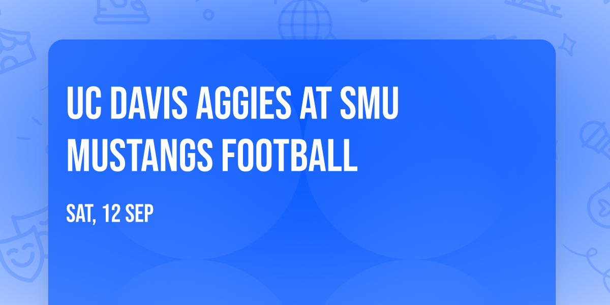 UC Davis Aggies at SMU Mustangs Football