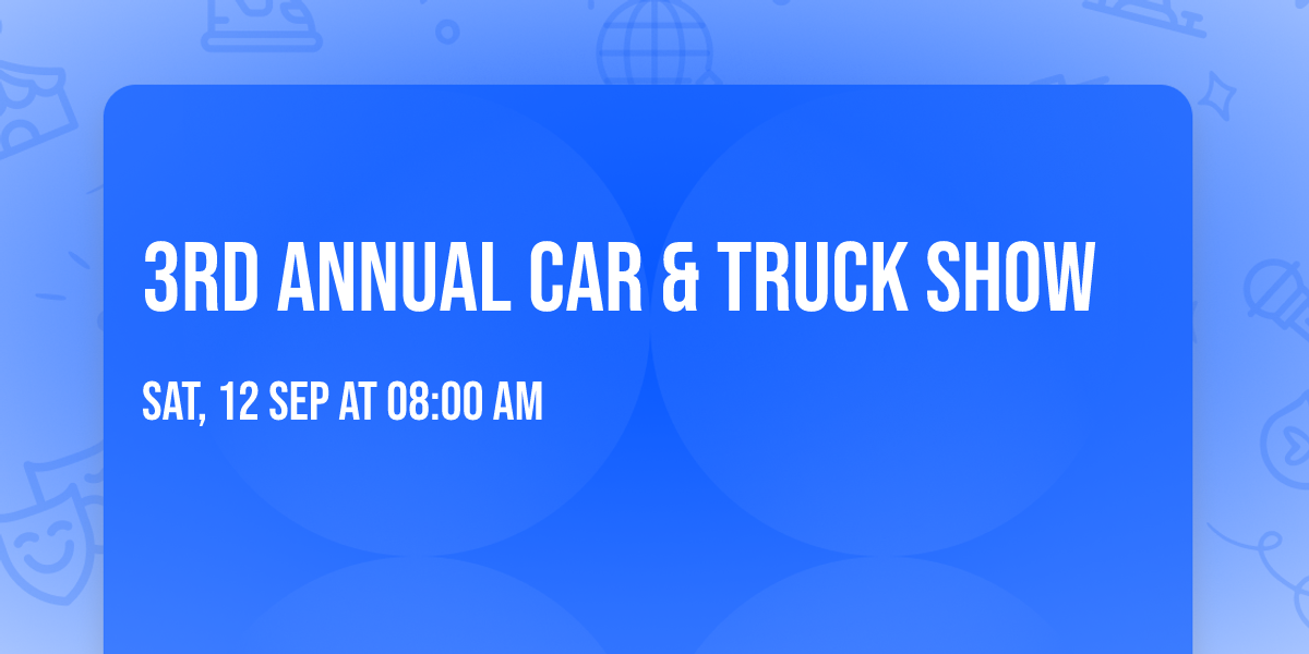 3rd Annual Car & Truck Show