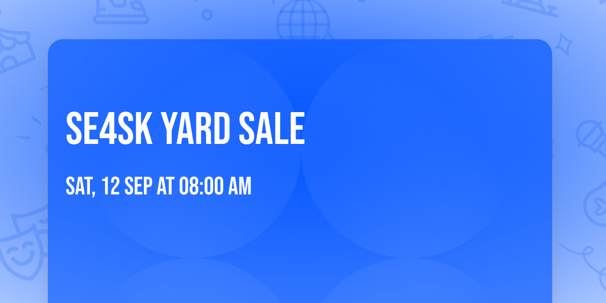 se4sk Yard sale