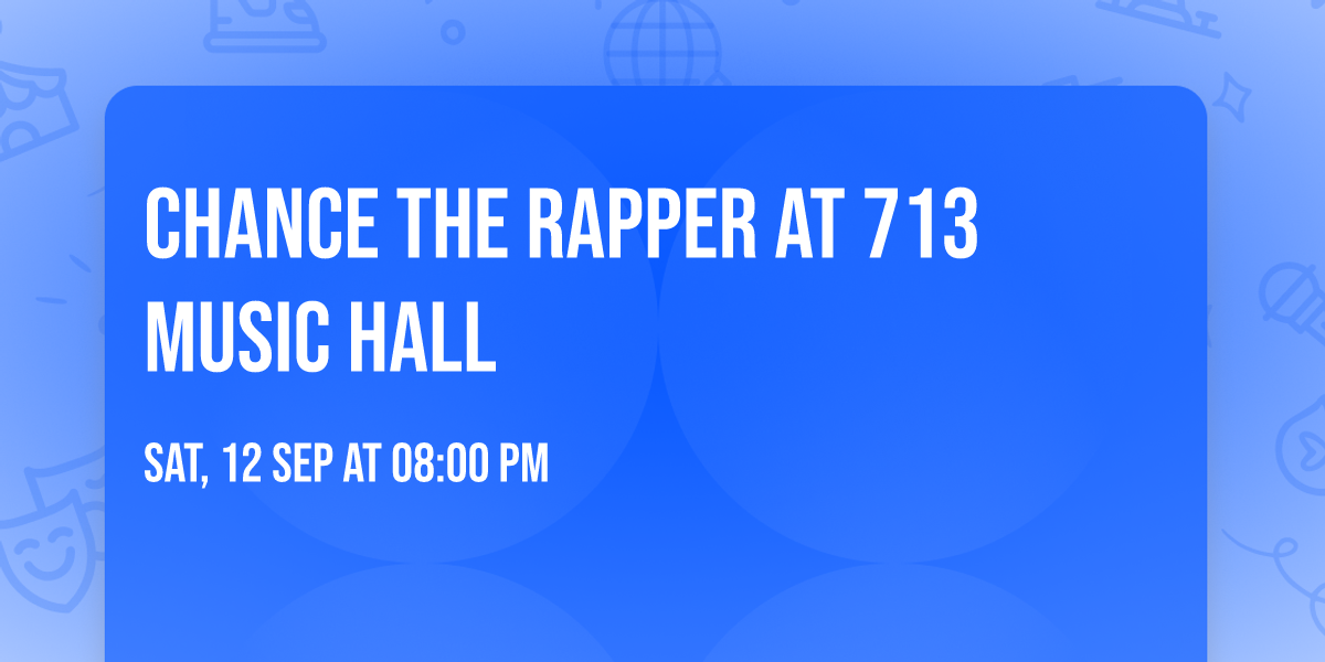 Chance the Rapper at 713 Music Hall