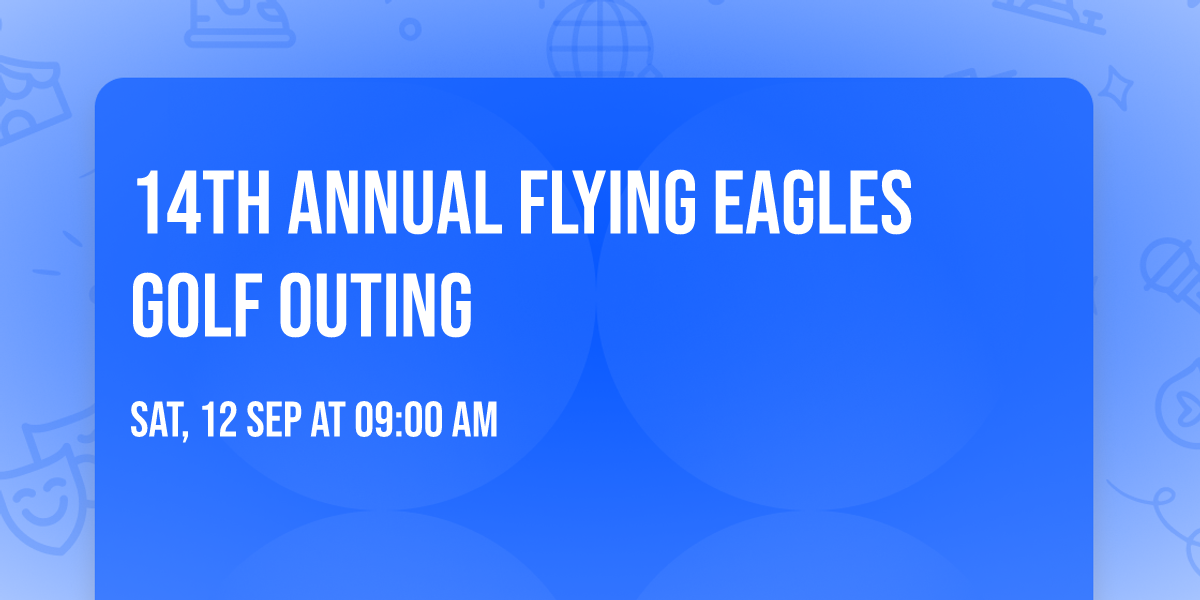 14th Annual Flying Eagles Golf Outing 
