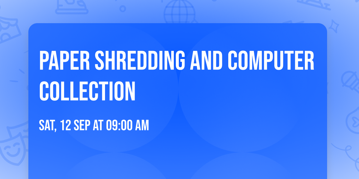 Paper Shredding and Computer Collection