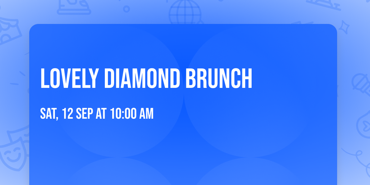Lovely Diamond Brunch