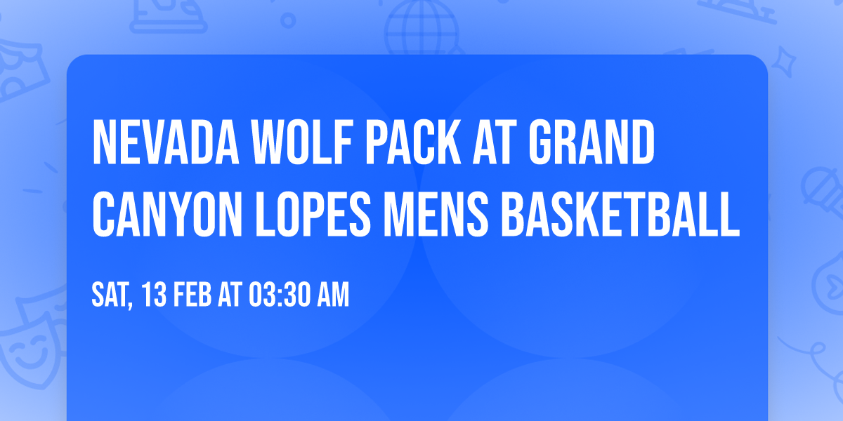 Nevada Wolf Pack at Grand Canyon Lopes Mens Basketball
