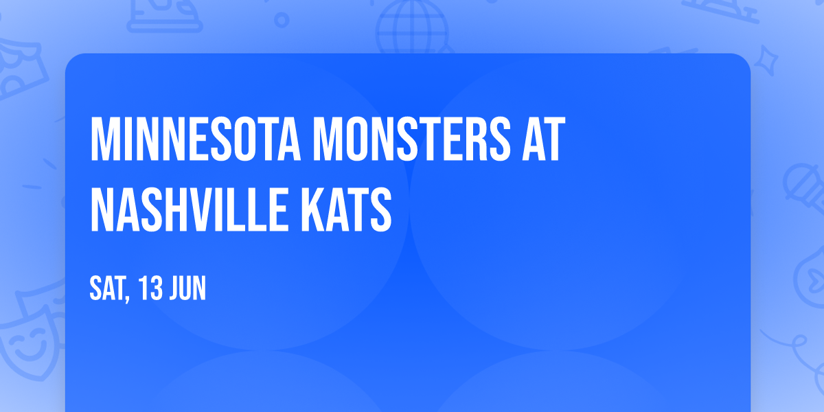 Minnesota Monsters at Nashville Kats