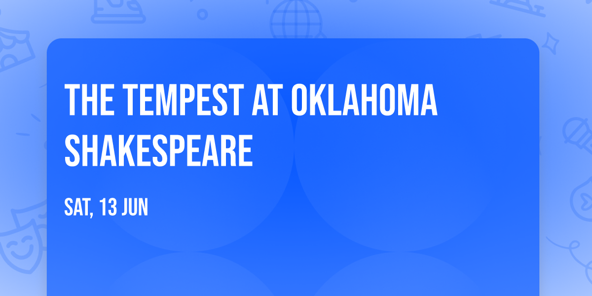 The Tempest at Oklahoma Shakespeare